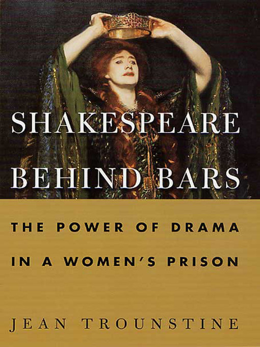 Title details for Shakespeare Behind Bars by Jean Trounstine - Wait list